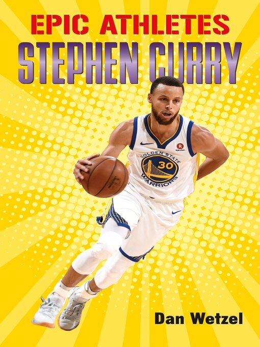 Title details for Epic Athletes: Stephen Curry by Dan Wetzel - Wait list